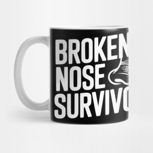 Broken Nose Survivor Mug