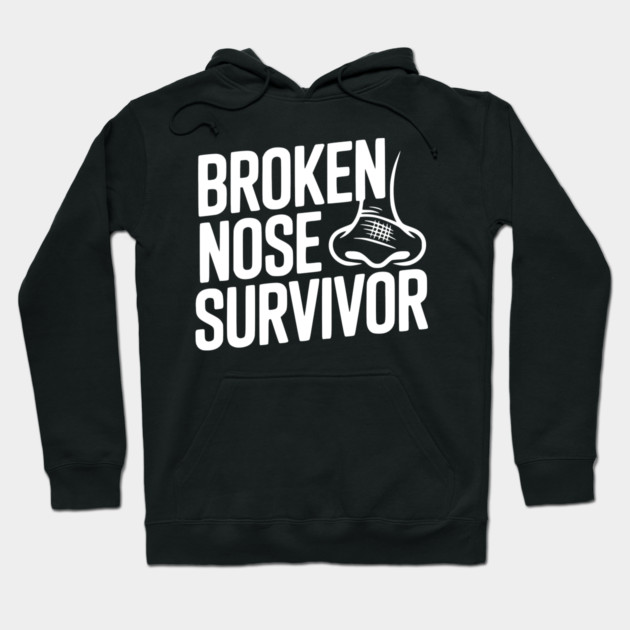 Broken Nose Survivor Hoodie by Frank Ring