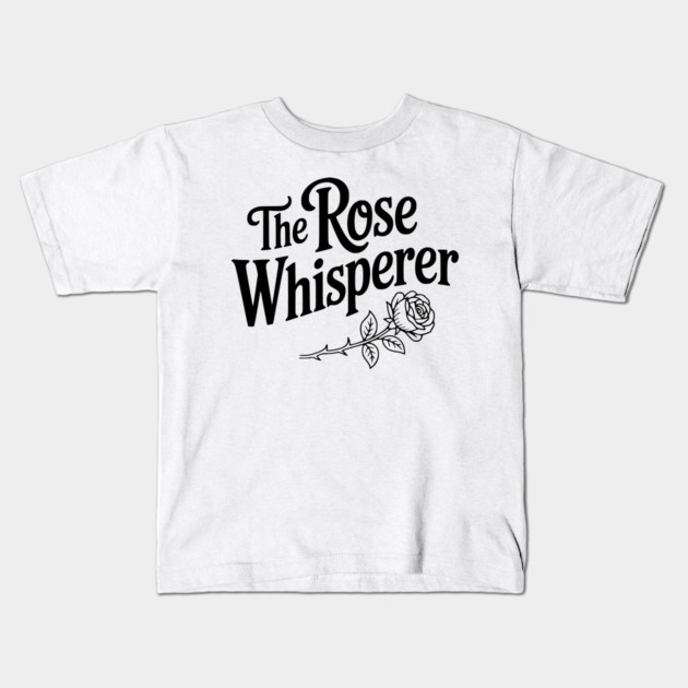 The Rose Whisperer Kids T-Shirt by Frank Ring