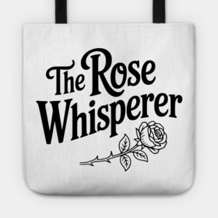The Rose Whisperer Tote