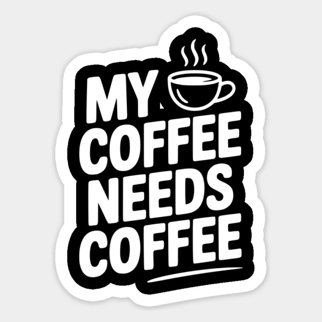 My Coffee Needs Coffee Magnet by Frank Ring