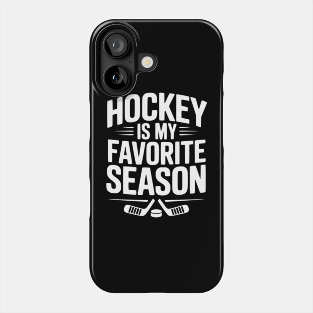 Hockey is my Favorite Season Phone Case by Frank Ring