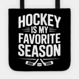 Hockey is my Favorite Season Tote