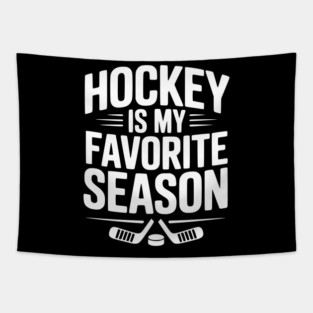Hockey is my Favorite Season Tapestry
