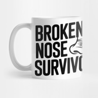 Broken Nose Survivor Mug
