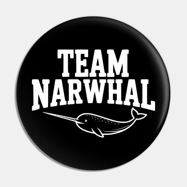 Team Narwhal Pin by Frank Ring