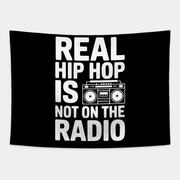 Real Hip Hop Is Not On The Radio Tapestry by Frank Ring