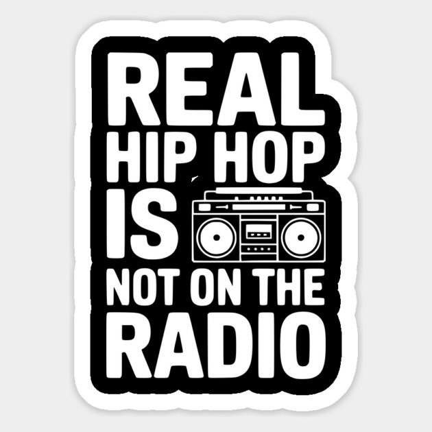 Real Hip Hop Is Not On The Radio Magnet by Frank Ring