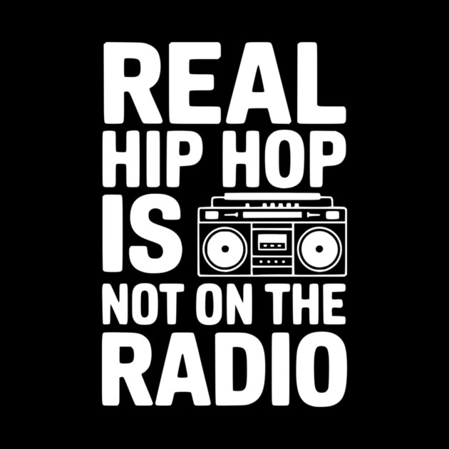 Real Hip Hop Is Not On The Radio by Frank Ring
