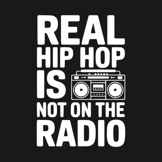 Real Hip Hop Is Not On The Radio by Frank Ring