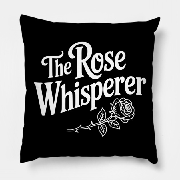 The Rose Whisperer Pillow by Frank Ring