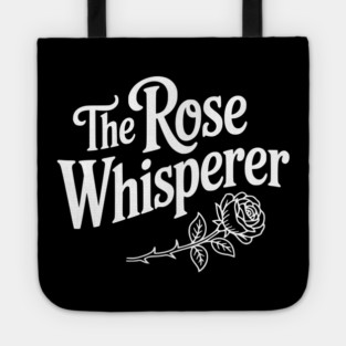 The Rose Whisperer Tote