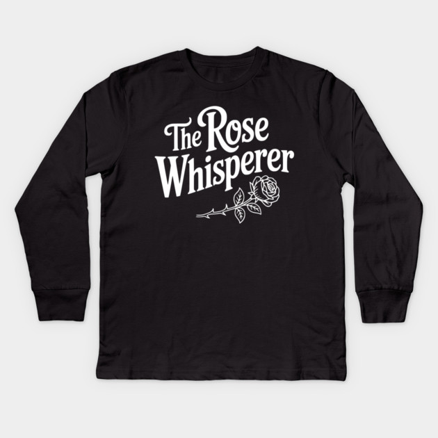 The Rose Whisperer Kids Long Sleeve T-Shirt by Frank Ring
