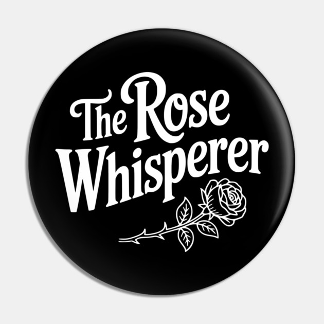 The Rose Whisperer Pin by Frank Ring