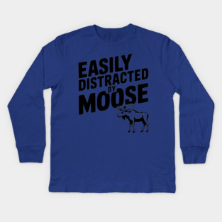 Easily Distracted by Moose Kids Long Sleeve T-Shirt