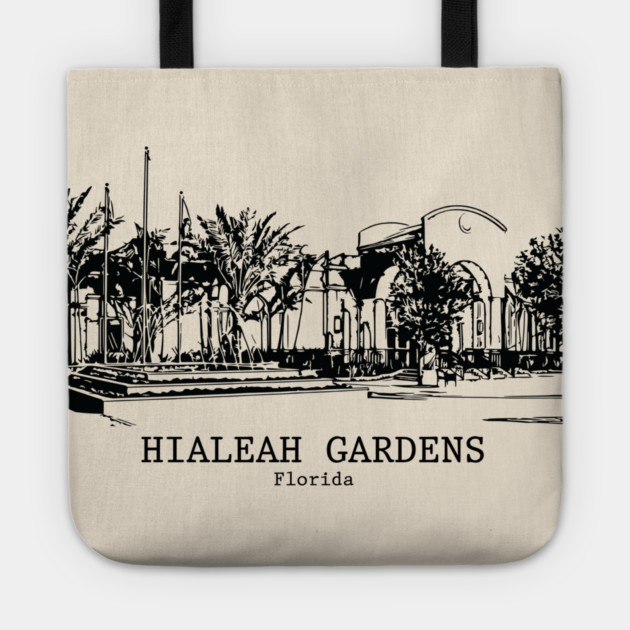 Hialeah Gardens - Florida Tote by Lakeric