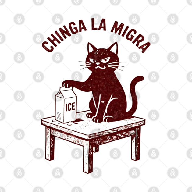 Chinga La Migra Immigration Immigrant Rights Protest Activist Anti ICE ...