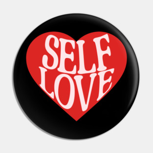 Self Love Cute Retro Design Pin