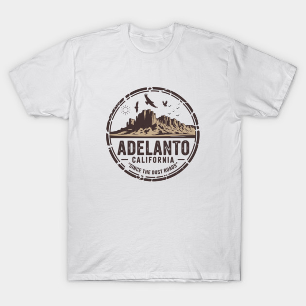 Adelanto California T-Shirt by JessArty