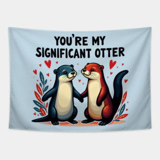You're My Significant Otter Cute Valentine's Day Gift Tapestry