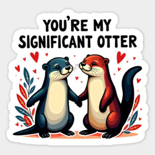 You're My Significant Otter Cute Valentine's Day Gift Magnet