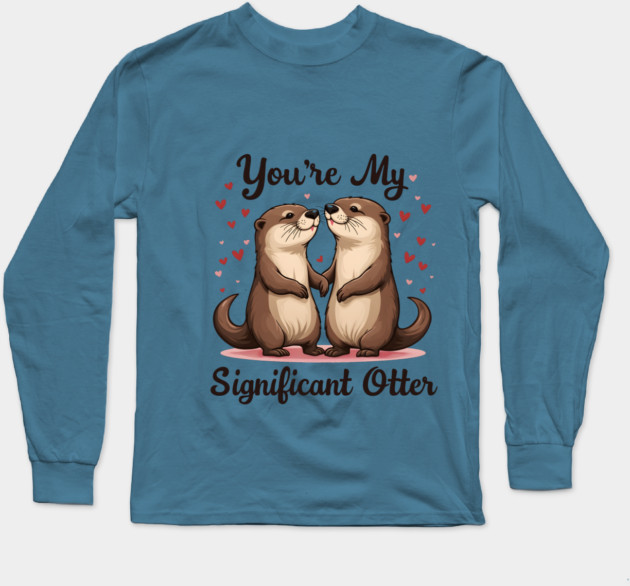 You're My Significant Otter Cute Valentine's Day Gift Long Sleeve T-Shirt by Groovy Outfits