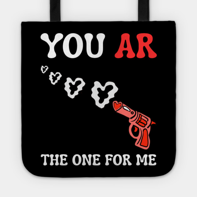 you-ar-the-one-for-me Tote by Creatifly Graphic Tees
