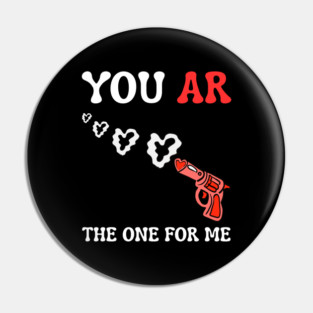 you-ar-the-one-for-me Pin
