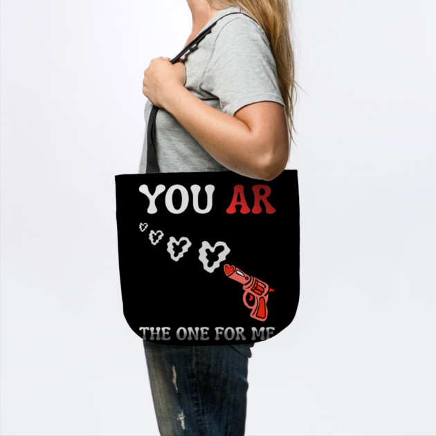 you-ar-the-one-for-me by Creatifly Graphic Tees