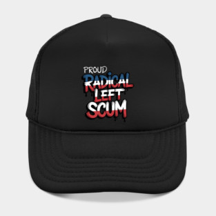 Proud Radical Left Scum Hat