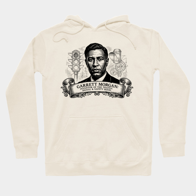 Garrett Morgan: Inventor of the Traffic Signal & Safety Hood Hoodie by UrbanLifeApparel