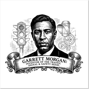 Garrett Morgan: Inventor of the Traffic Signal & Safety Hood Posters and Art