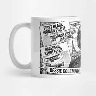 Bessie Coleman: Queen Bess, The Aviatrix Mug