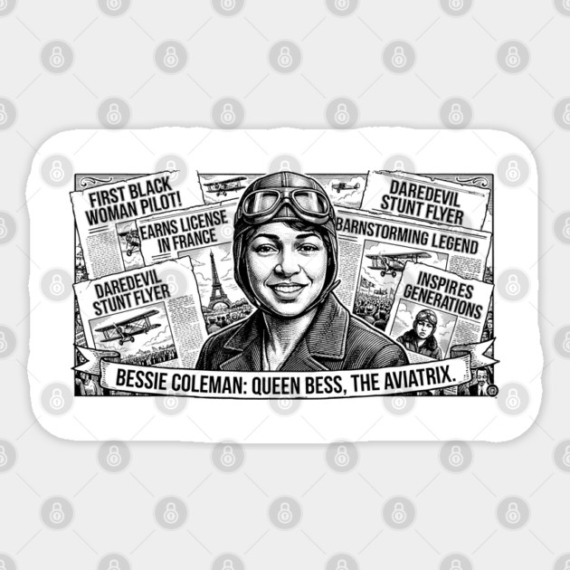 Bessie Coleman: Queen Bess, The Aviatrix Sticker by UrbanLifeApparel