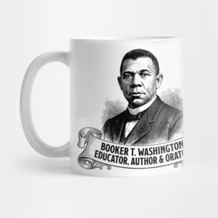 Booker T. Washington: Educator, Author & Orator Mug