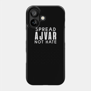 Spread Ajvar Not Hate Phone Case