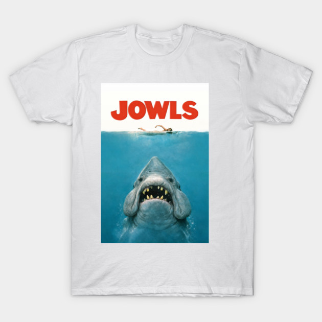 Jowls T-Shirt by CrazyGirl