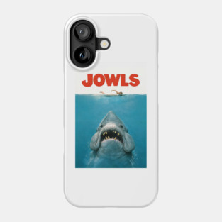 Jowls Phone Case