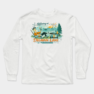 Relaxing at Delavan Lake Long Sleeve T-Shirt