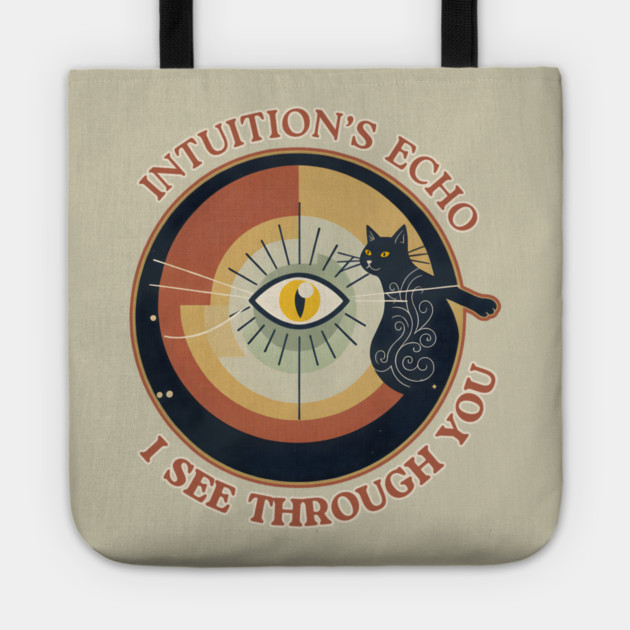 INTUITION'S ECHO : I SEE THROUGH YOU Tote by Cataura