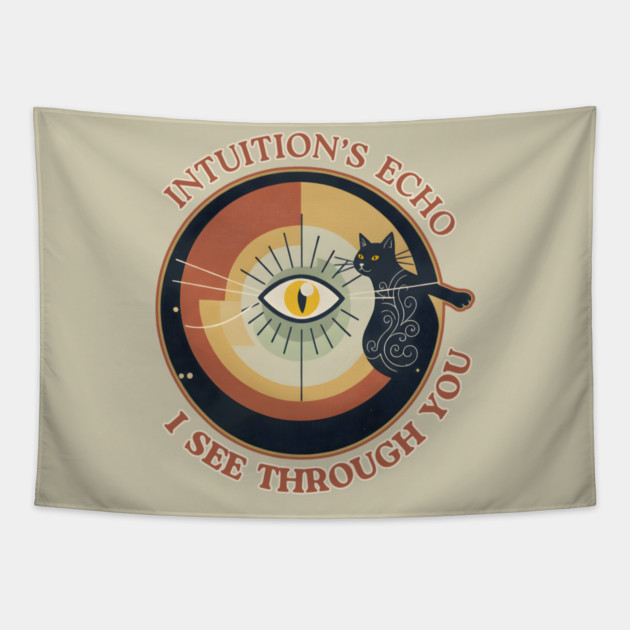 INTUITION'S ECHO : I SEE THROUGH YOU Tapestry by Cataura