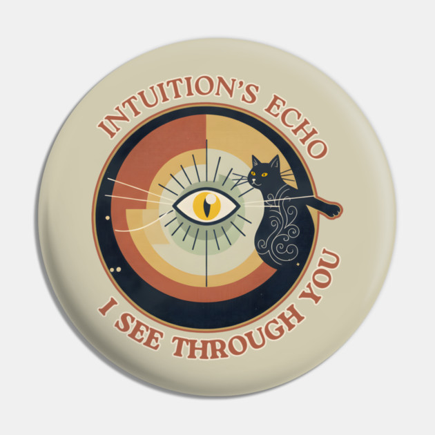 INTUITION'S ECHO : I SEE THROUGH YOU Pin by Cataura