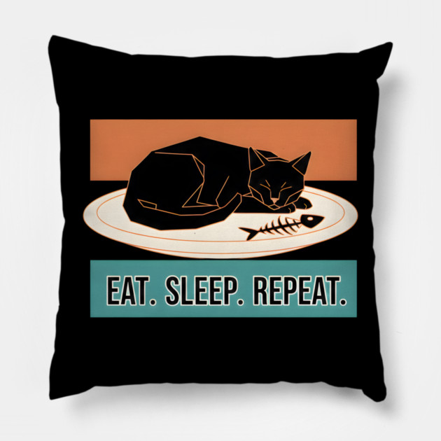 EAT, SLEEP, REPEAT Pillow by Cataura