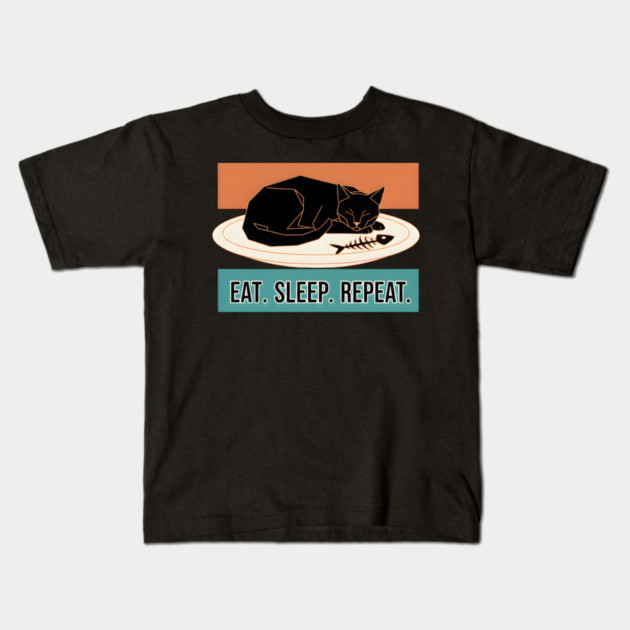 EAT, SLEEP, REPEAT Kids T-Shirt by Cataura
