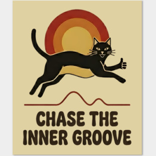 CHASE THE INNER GROOVE Posters and Art