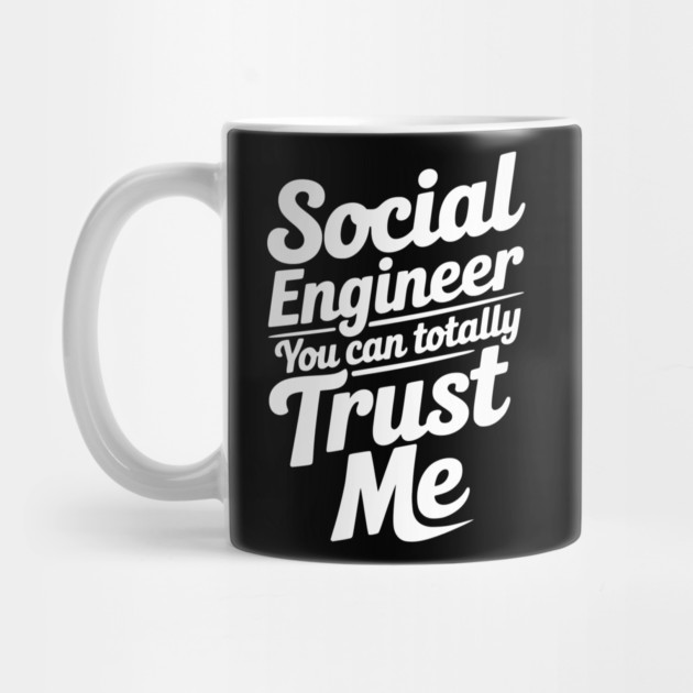 Social Engineer You Can Totally Trust Me by Frank Ring