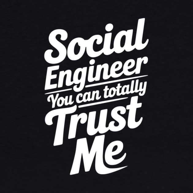 Social Engineer You Can Totally Trust Me by Frank Ring