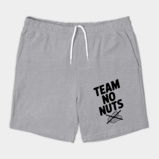 Team No Nuts Shorts