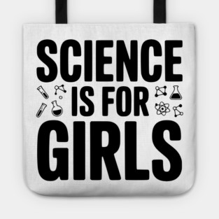 Science is For Girls Tote