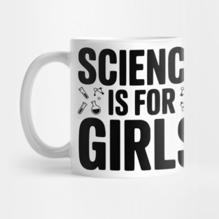 Science is For Girls Mug